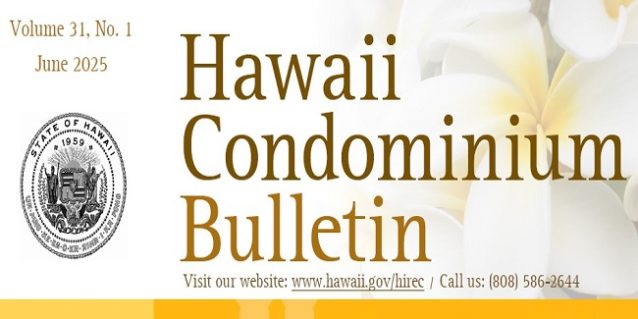 <a href="https://cca.hawaii.gov/reb/files/2025/06/CB2506.pdf">Hawaii Condominium Bulletin – June 2025<br /><span>Read More<span class="fa3icon icon-signin"></span></span></a>